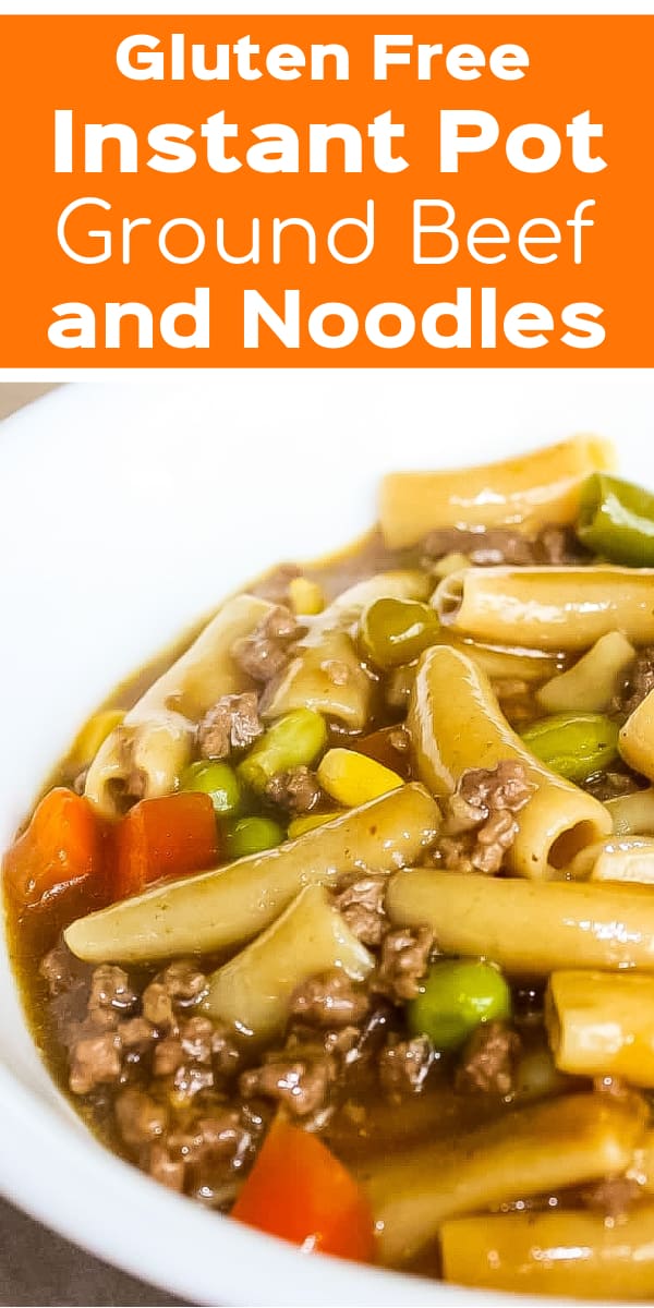 Instant Pot Ground Beef and Noodles is an easy gluten free dinner recipe. This pressure cooker pasta is loaded with hamburger meat and vegetables.