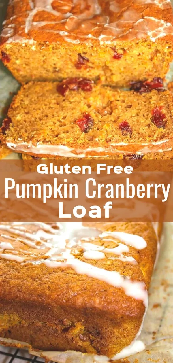 Gluten Free Pumpkin Cranberry Loaf is a delicious fall treat made with pumpkin puree and loaded with cranberries.