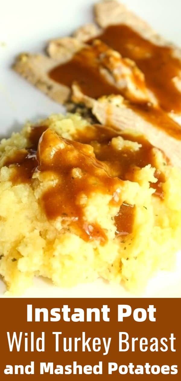 Instant Pot Wild Turkey Breast and Mashed Potatoes is an easy pressure cooker gluten free dinner recipe. The turkey breast, mashed potatoes and gravy are all cooked in the Instant Pot.