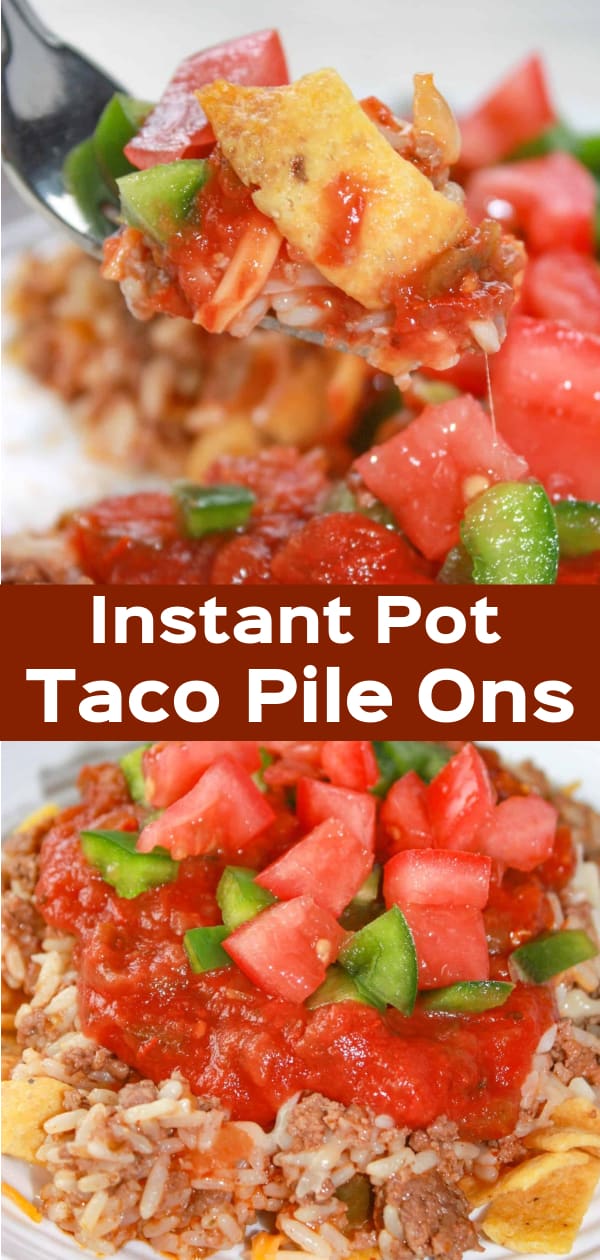 Instant Pot Taco Pile Ons are a taste and texture explosion all in one bite!  This gluten free meal is loaded with ground beef, rice, cheese, salsa and fresh vegetables.  These are all layered on a crust of crunchy corn chips.