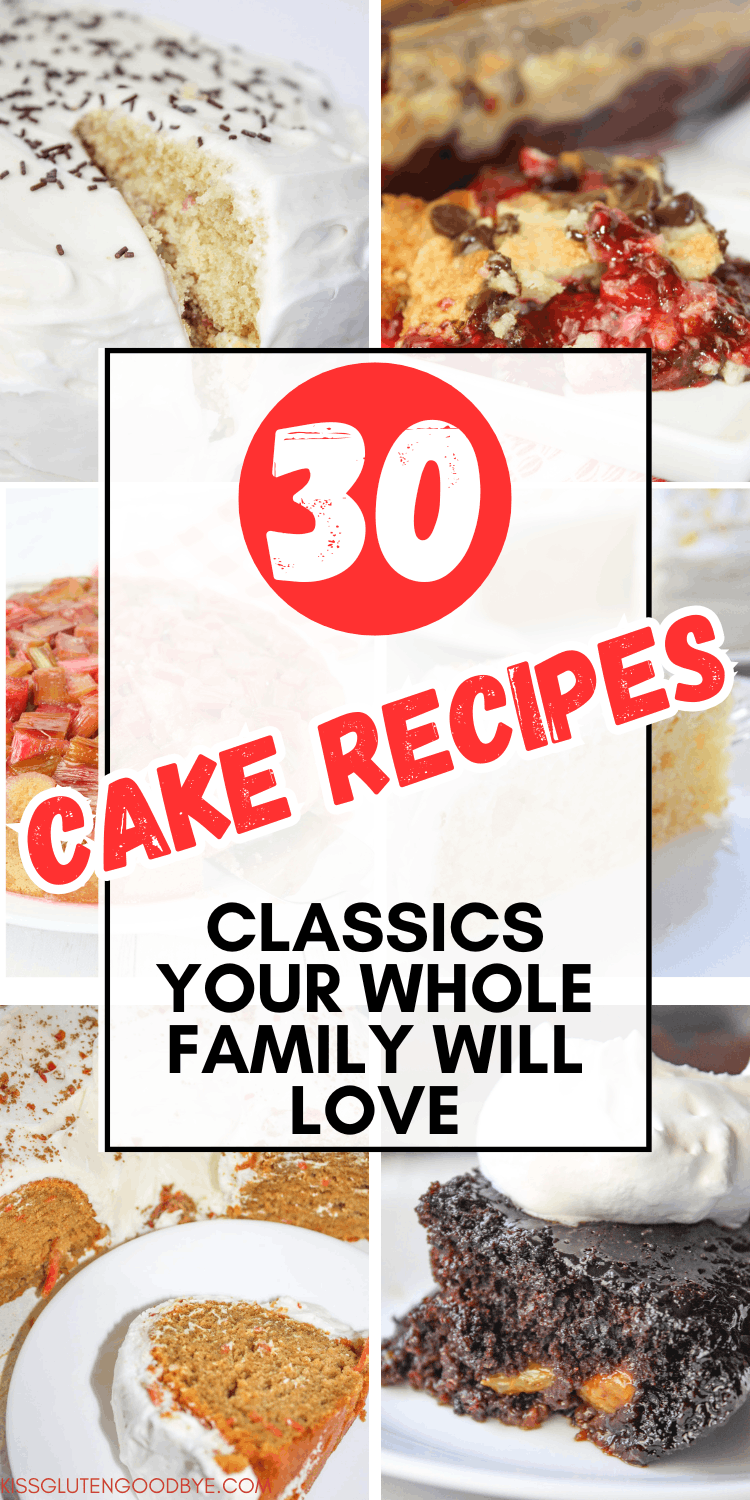 30 Cake Recipes Classics Your Whole Family Will Love, gluten free cake recipes, cake recipes, cake ideas, cake recipes from scratch, easy homemade cake recipes, cake recipes simple, cake ideas perfect for birthdays, celebrations, and everyday desserts, easy baking recipes, tried-and-true favourites that are simple enough for beginners, reliable cake recipes