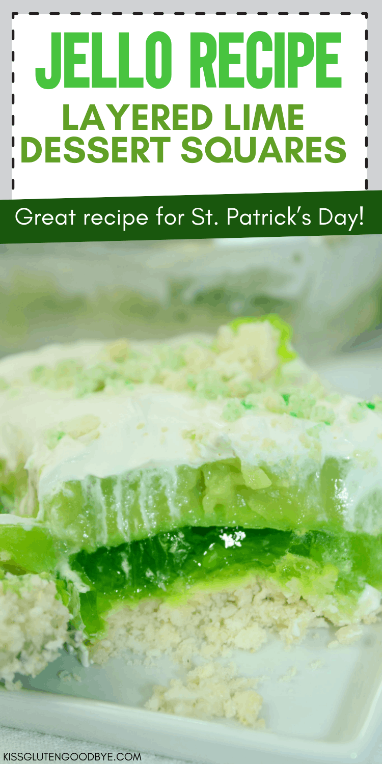 Layered Lime Dessert Squares, no bake dessert, jello dessert recipe, Dessert recipe for St. Patrick's Day, gluten free dessert recipe, St. Patrick's Day dessert idea, easy dessert recipe